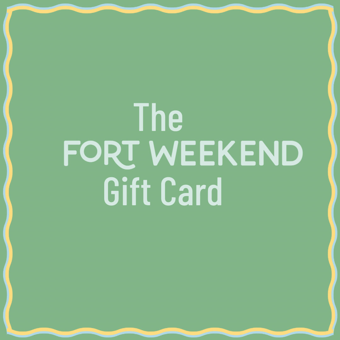 Fort Weekend Gift Card